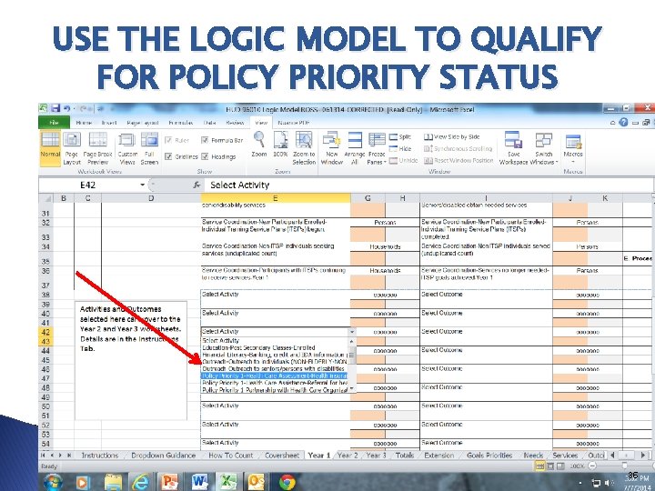 USE THE LOGIC MODEL TO QUALIFY FOR POLICY PRIORITY STATUS 36 