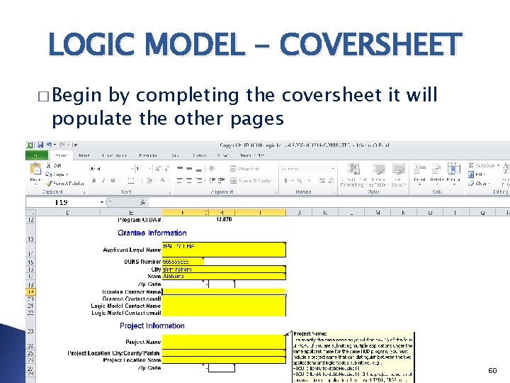 LOGIC MODEL - COVERSHEET � Begin by completing the coversheet it will populate the