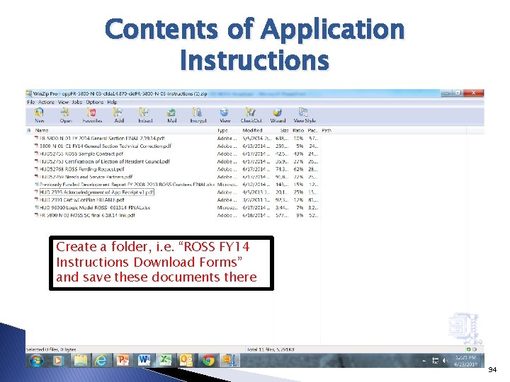 Contents of Application Instructions Create a folder, i. e. “ROSS FY 14 Instructions Download