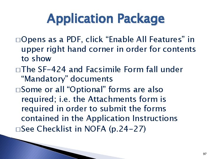 Application Package � Opens as a PDF, click “Enable All Features” in upper right