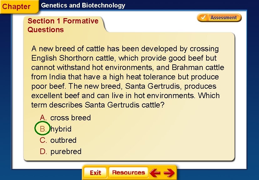 Chapter Genetics and Biotechnology Section 1 Formative Questions A new breed of cattle has