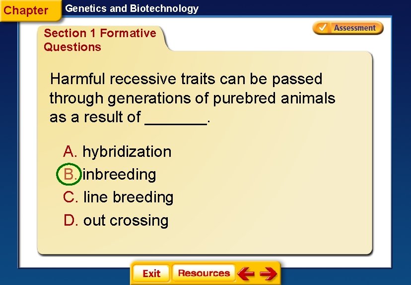 Chapter Genetics and Biotechnology Section 1 Formative Questions Harmful recessive traits can be passed
