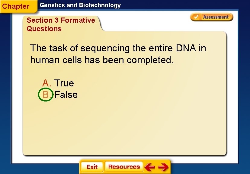 Chapter Genetics and Biotechnology Section 3 Formative Questions The task of sequencing the entire