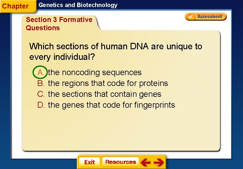 Chapter Genetics and Biotechnology Section 3 Formative Questions Which sections of human DNA are