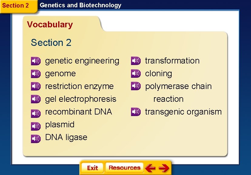 Section 2 Genetics and Biotechnology Vocabulary Section 2 genetic engineering transformation genome restriction enzyme