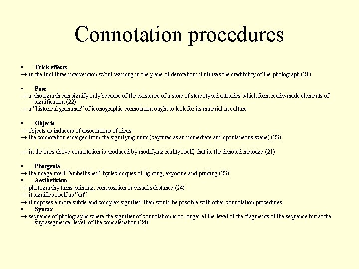 Connotation procedures • Trick effects → in the first three intervention w/out warning in