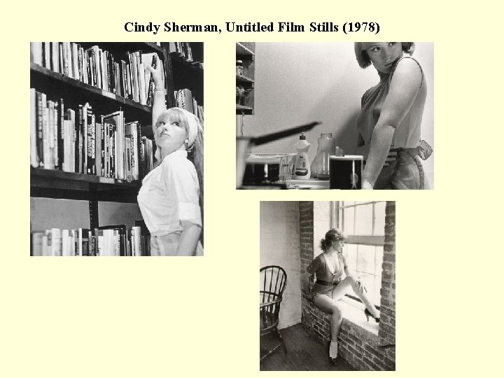 Cindy Sherman, Untitled Film Stills (1978) 