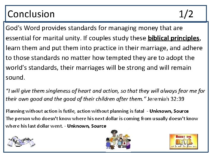 Conclusion 1/2 God's Word provides standards for managing money that are essential for marital