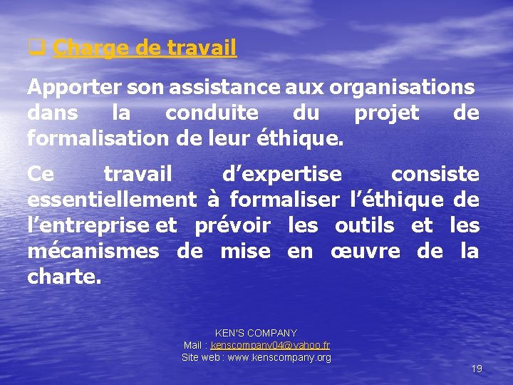 q Charge de travail Apporter son assistance aux organisations dans la conduite du projet