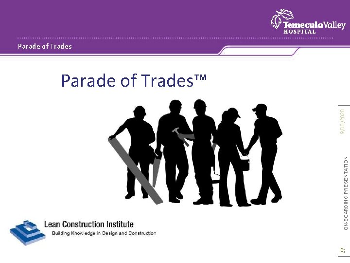 27 ON-BOARDING PRESENTATION 9/10/2020 Parade of Trades™ 