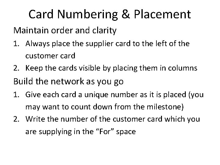Card Numbering & Placement Maintain order and clarity 1. Always place the supplier card