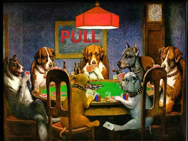 PULL 