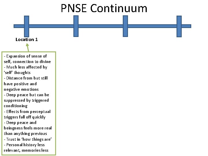 PNSE Continuum Location 1 - Expansion of sense of self, connection to divine -