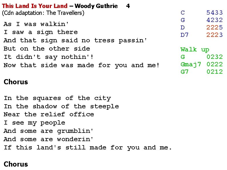 This Land Is Your Land – Woody Guthrie (Cdn adaptation: The Travellers) 4 As