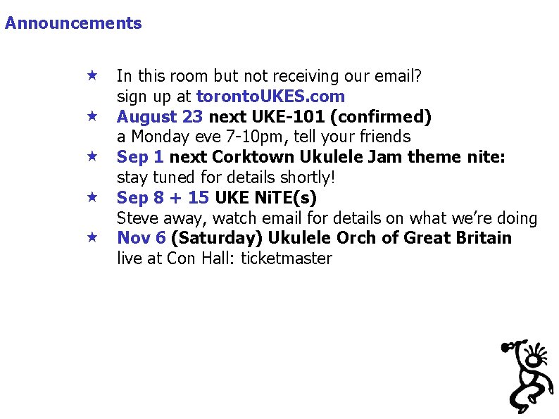 Announcements « In this room but not receiving our email? sign up at toronto.