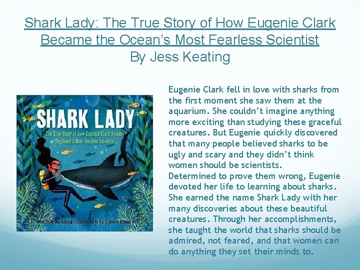 Shark Lady: The True Story of How Eugenie Clark Became the Ocean’s Most Fearless