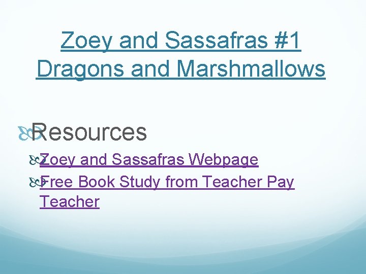 Zoey and Sassafras #1 Dragons and Marshmallows Resources Zoey and Sassafras Webpage Free Book