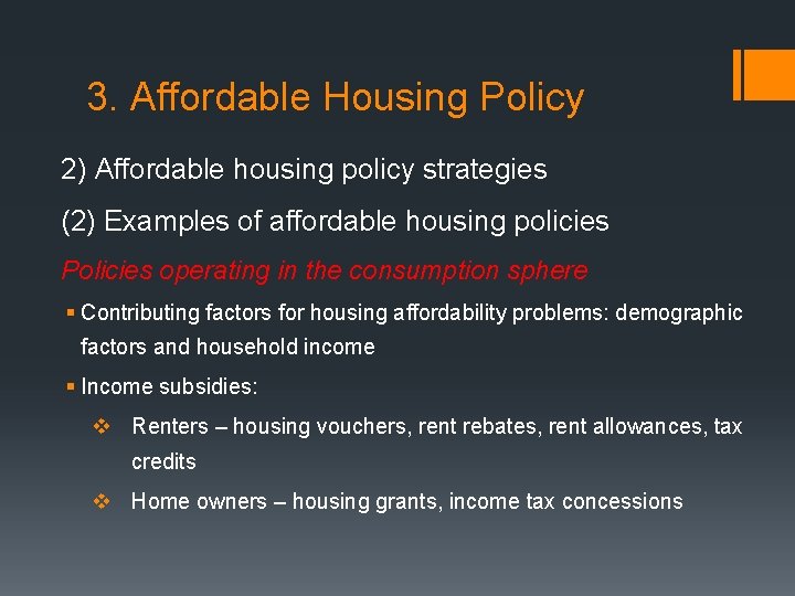 3. Affordable Housing Policy 2) Affordable housing policy strategies (2) Examples of affordable housing