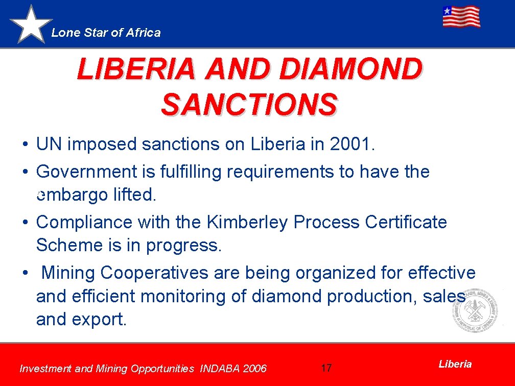 Lone Star of Africa LIBERIA AND DIAMOND SANCTIONS • UN imposed sanctions on Liberia