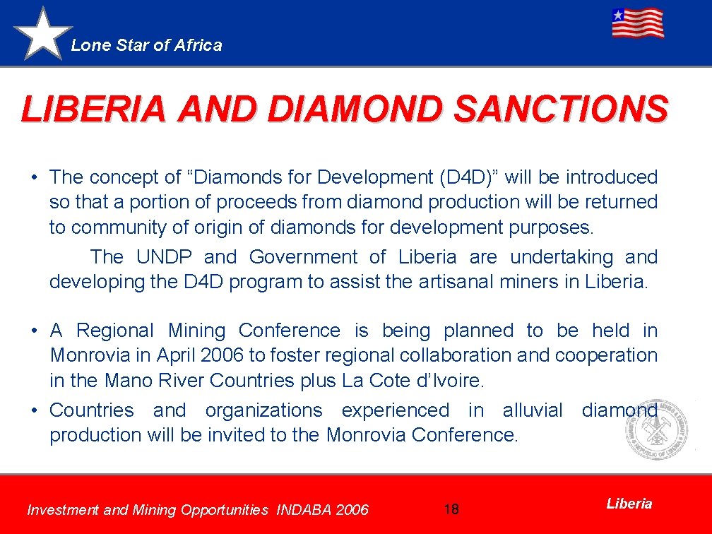 Lone Star of Africa LIBERIA AND DIAMOND SANCTIONS • The concept of “Diamonds for