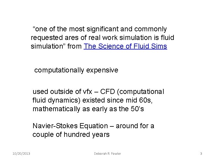“one of the most significant and commonly requested ares of real work simulation is