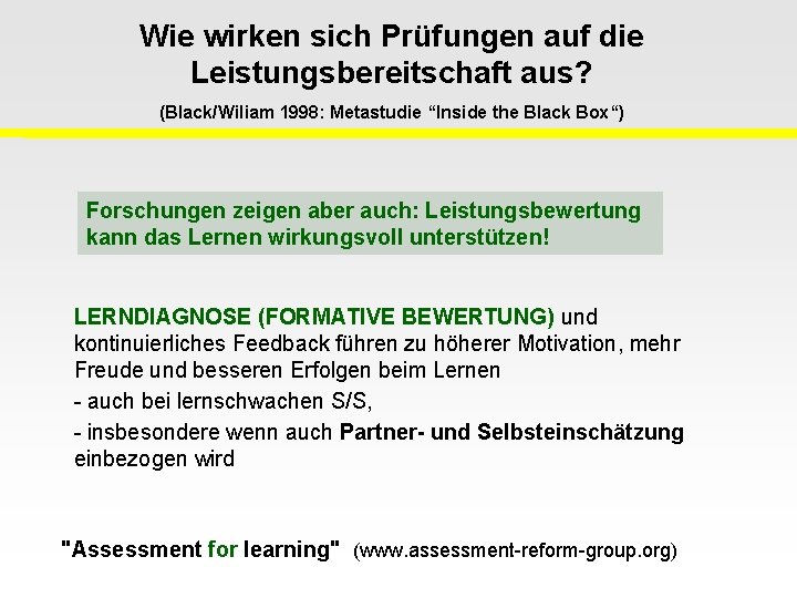 Wie wirken sich Prüfungen auf die Leistungsbereitschaft aus? (Black/Wiliam 1998: Metastudie “Inside the Black