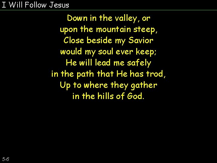 I Will Follow Jesus Words by E. E. Hewitt / Music by William J.