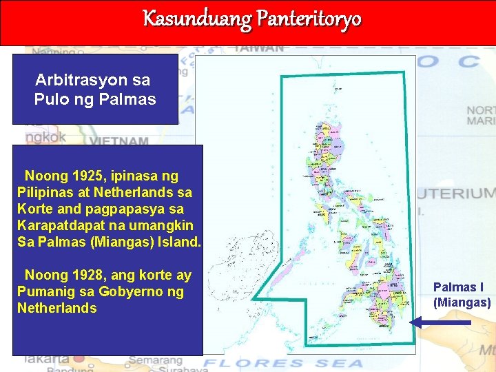 Kasunduang Panteritoryo Arbitrasyon sa Pulo ng Palmas Noong 1925, ipinasa ng Pilipinas at Netherlands