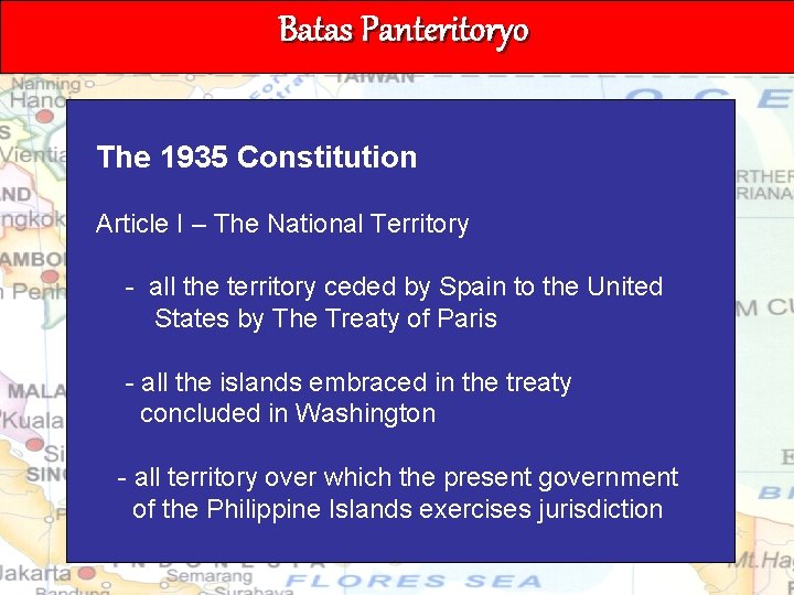 Batas Panteritoryo The 1935 Constitution Article I – The National Territory - all the
