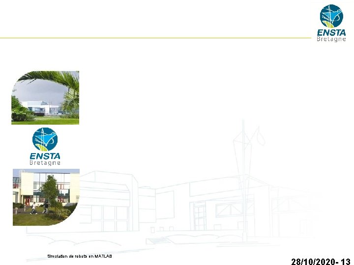 Simulation de robots en MATLAB 28/10/2020 - 13 