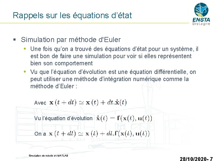 Rappels sur les équations d’état § Simulation par méthode d'Euler • Une fois qu’on