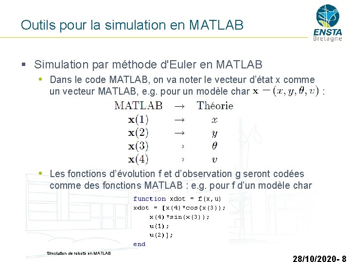 Outils pour la simulation en MATLAB § Simulation par méthode d'Euler en MATLAB •