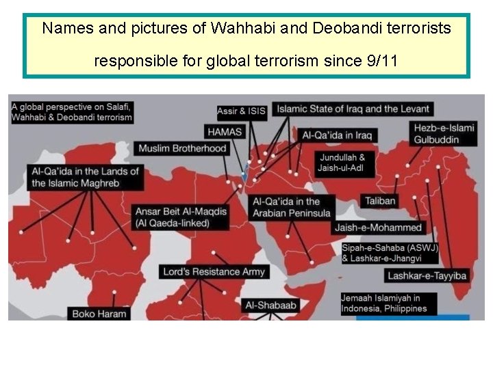 Names and pictures of Wahhabi and Deobandi terrorists responsible for global terrorism since 9/11