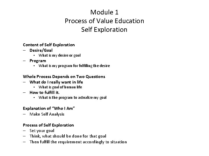 Module 1 Process of Value Education Self Exploration Content of Self Exploration – Desire/Goal