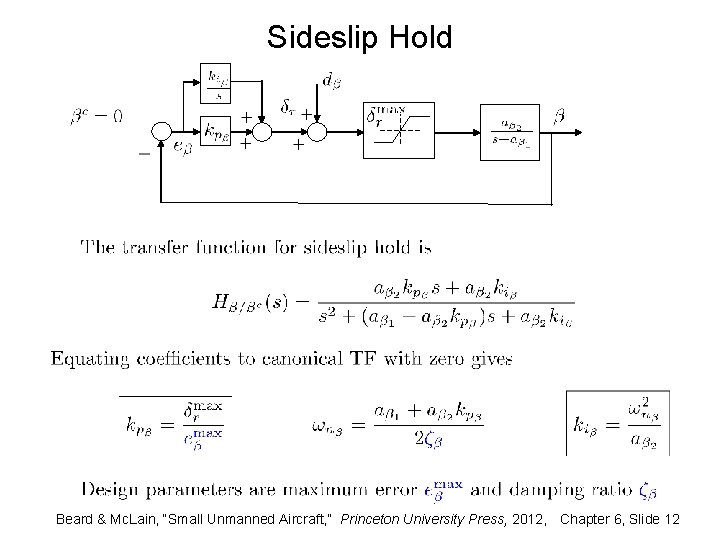 Sideslip Hold Beard & Mc. Lain, “Small Unmanned Aircraft, ” Princeton University Press, 2012,