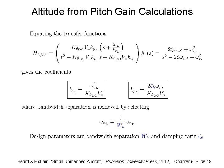 Altitude from Pitch Gain Calculations Beard & Mc. Lain, “Small Unmanned Aircraft, ” Princeton