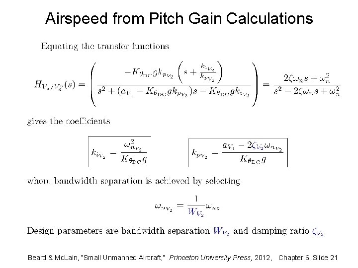 Airspeed from Pitch Gain Calculations Beard & Mc. Lain, “Small Unmanned Aircraft, ” Princeton