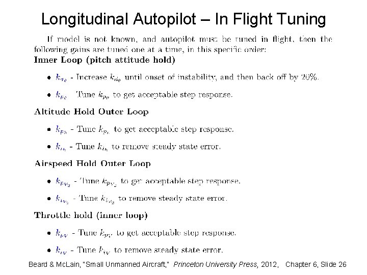 Longitudinal Autopilot – In Flight Tuning Beard & Mc. Lain, “Small Unmanned Aircraft, ”