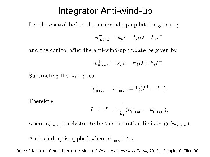 Integrator Anti-wind-up Beard & Mc. Lain, “Small Unmanned Aircraft, ” Princeton University Press, 2012,