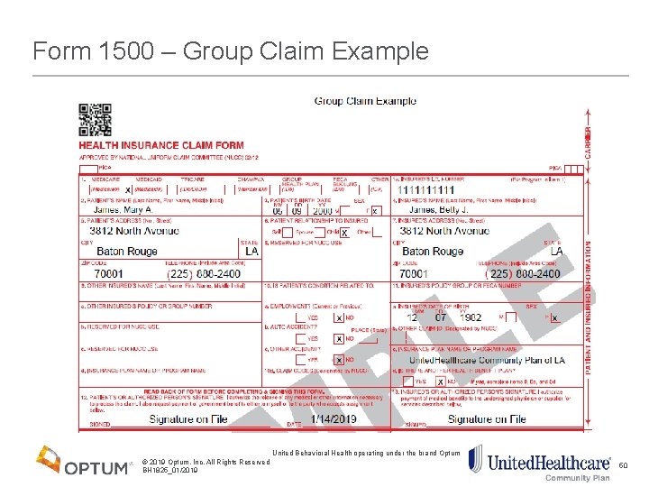 Form 1500 – Group Claim Example United Behavioral Health operating under the brand Optum