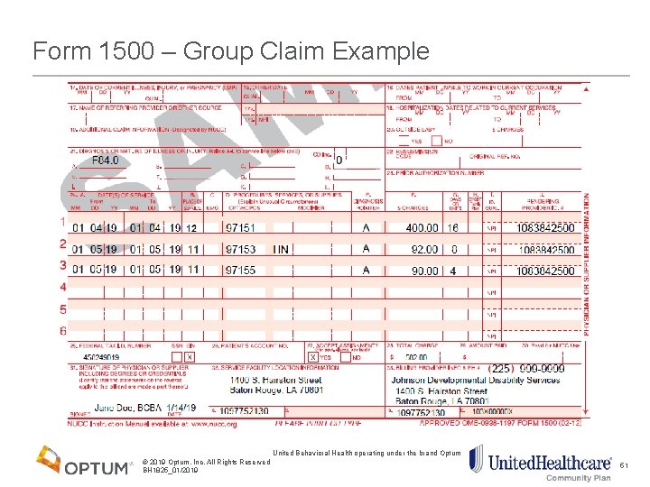 Form 1500 – Group Claim Example United Behavioral Health operating under the brand Optum