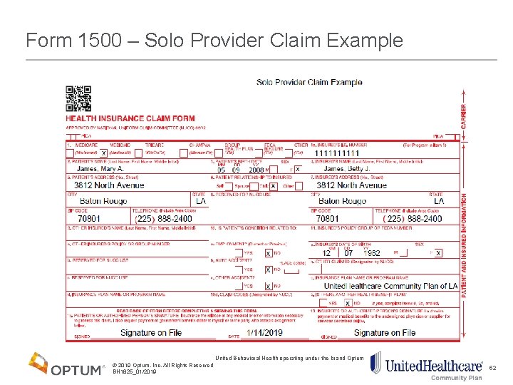 Form 1500 – Solo Provider Claim Example United Behavioral Health operating under the brand
