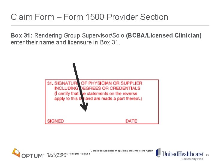 Claim Form – Form 1500 Provider Section Box 31: Rendering Group Supervisor/Solo (BCBA/Licensed Clinician)