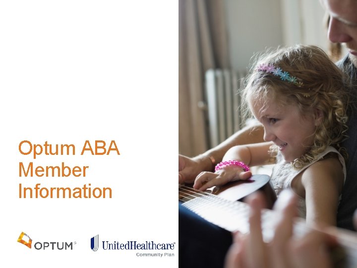 Optum ABA Member Information 9 