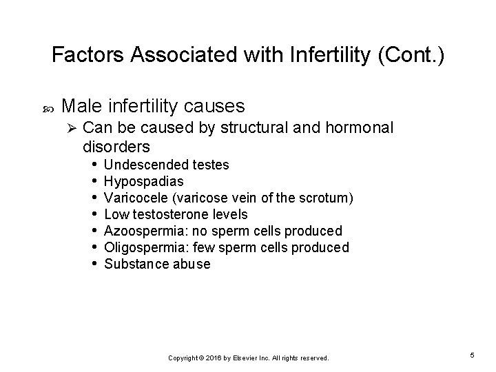 Factors Associated with Infertility (Cont. ) Male infertility causes Ø Can be caused by