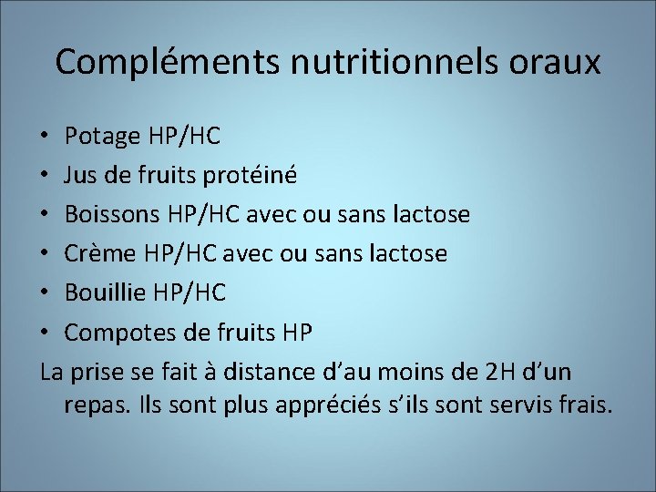 Compléments nutritionnels oraux • Potage HP/HC • Jus de fruits protéiné • Boissons HP/HC