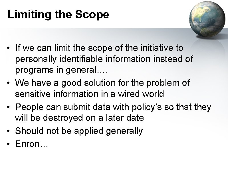 Limiting the Scope • If we can limit the scope of the initiative to