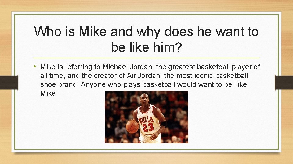 Who is Mike and why does he want to be like him? • Mike