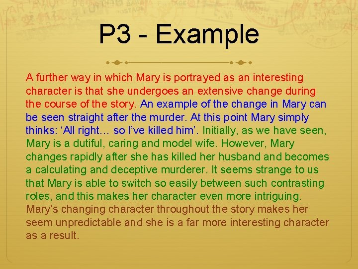 P 3 - Example A further way in which Mary is portrayed as an