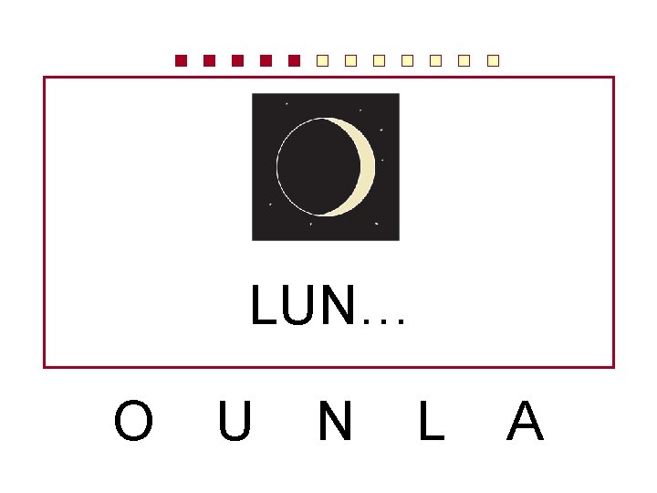LUN… O U N L A 